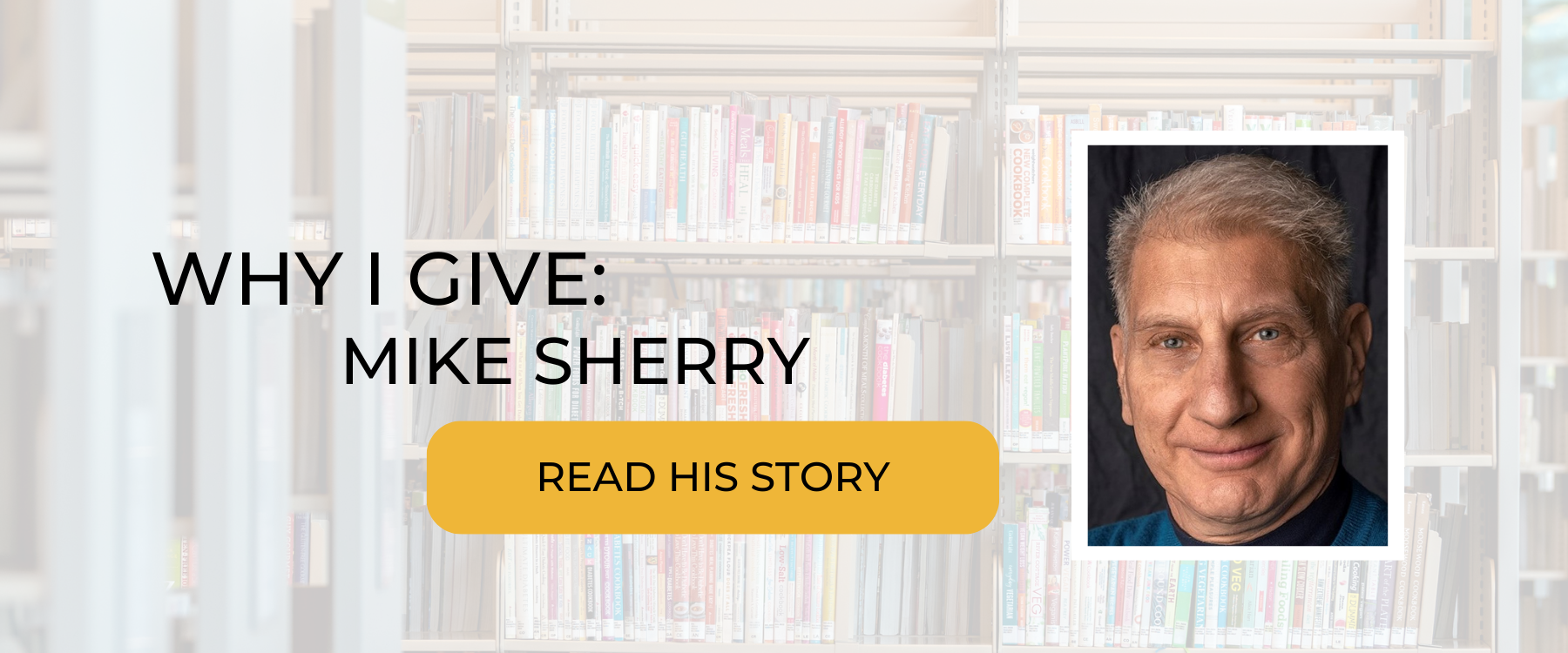 Click here to read why Mike Sherry gives to the Johnson County Library.