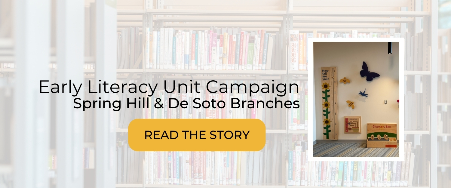 Click here to learn more about our Early Literacy Unit Campaign.