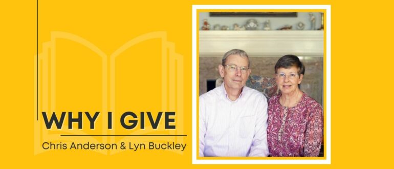 Why I Give: Chris Anderson and Lyn Buckley