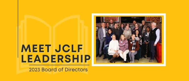 Meet JCLF Leadership - the 2023 Board of Directors.