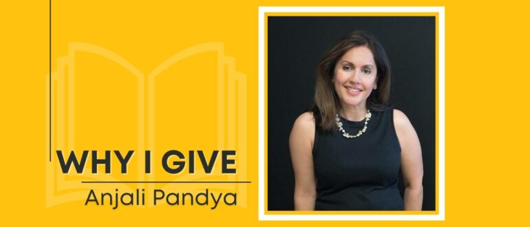 Why I Give: Anjali Pandya