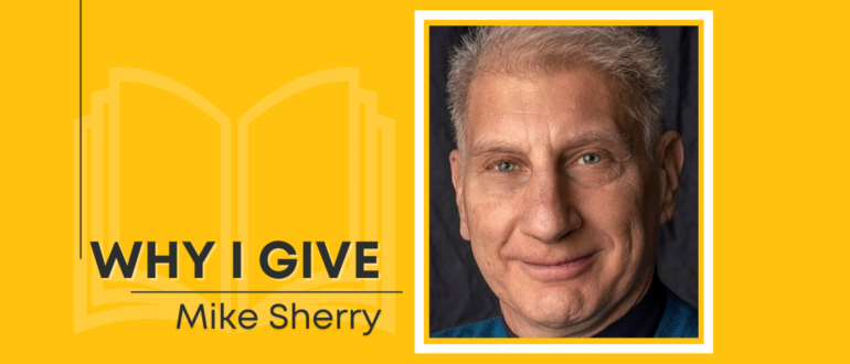 Why I Give by Mike Sherry